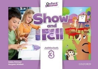 Oxford Discover Show and Tell Activity Book 3 — front cover