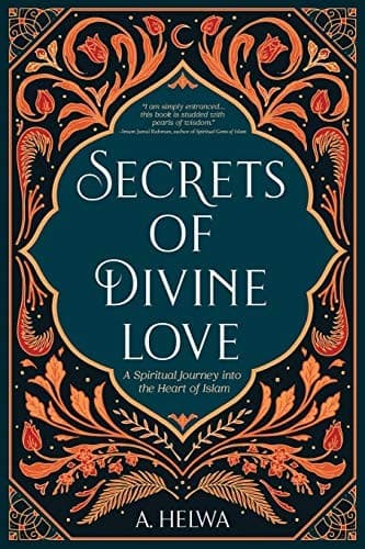 Secrets of Divine Love by A. Helwa — book cover