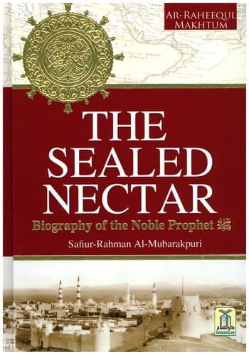 The Sealed Nectar by Safiur Rahman Mubarakpuri — book cover